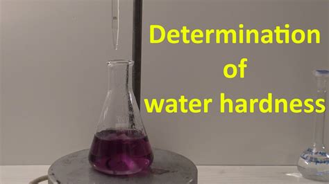 testing the hardness of water experiment results|DETERMINATION OF HARDNESS IN A WATER SAMPLE.